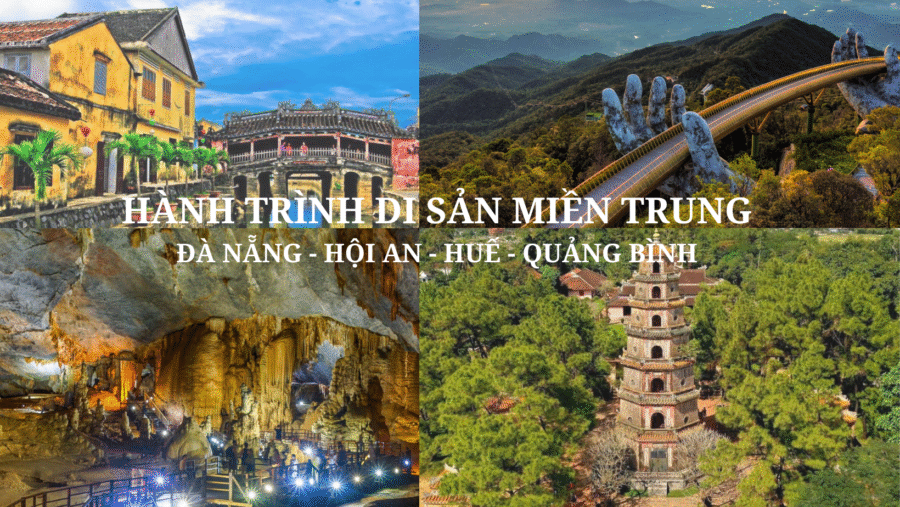 HÀNH TRÌNH DI SẢN MIỀN TRUNG 5N4D